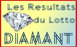 Les résultats du lotto Diamant